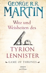 Witz und Weisheiten des Tyrion Lennister von George RR Martin